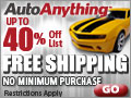 Auto Anything. Up to 40% off the list. Free Shipping.