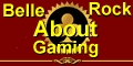 About Belle Rock Gaming.