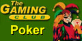 Poker in the Gaming Club. Online poker room, signup bonus.