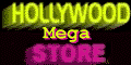 Hollywood Mega Store.