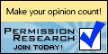 Make your opinion count. Permission Research. Join today.