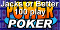 Jacks or better 100 play power poker.