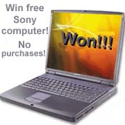 Win a free Sony VAIO laptop computer. No purchases necessary and free to enter.