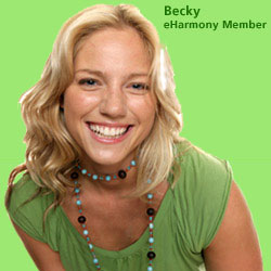 Becky, eHarmony member.
