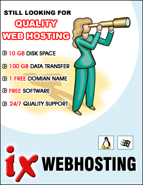 Still looking for quality web hosting. 10 GB disk space. 100 GB data transfer. 1 free domain name. Free software. 24/7 quality support. As low as $3.95 per month. IX webhosting.