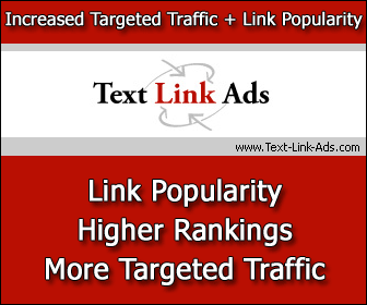 Text link ads. Increased targeted traffic + link popularity.