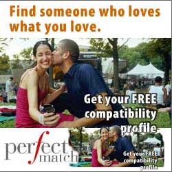 Perfect Match. Finf someone who loves what you love. Get your free compatibility profile.