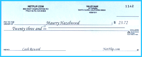 Net Flip. Cash Check. At the end of every month when your balance is over $20, we will send you a check like this one.