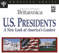 Encyclopedia Britannica. U.S. Presidents. A New Look at America's Leaders.
