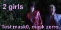 2 girls. Test mask0, mask zerro. Fake-like test for developers.