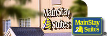 Main Stay Suites. With almost 30 locations, Main Stay Suites offers affordable rates and amenities, designed for the special needs of the extended-stay traveler.